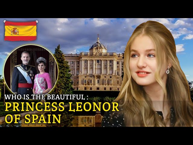 Princess Leonor of Spain | Spanish Royal Family