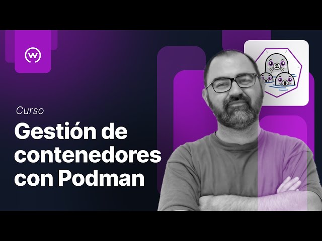 Gestión de contenedores con Podman