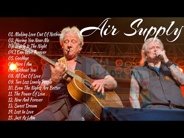 The Best Of Air Supply ⭐ Air Supply Greatest Hits