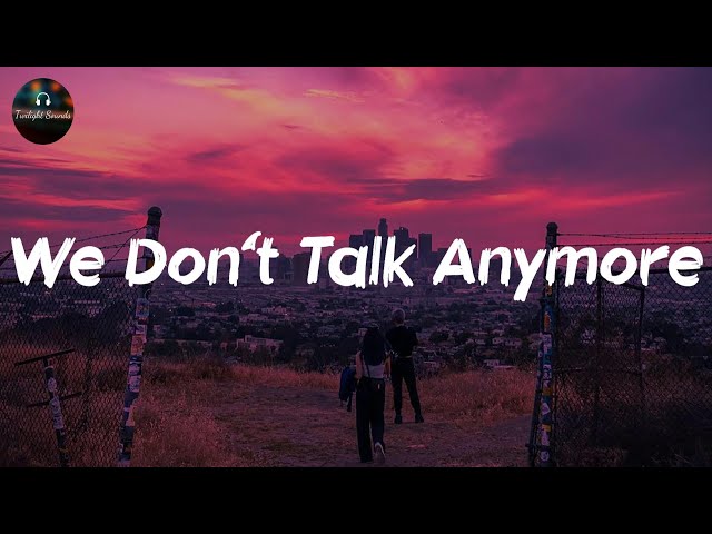 Charlie Puth - We Don't Talk Anymore (Lyrics)