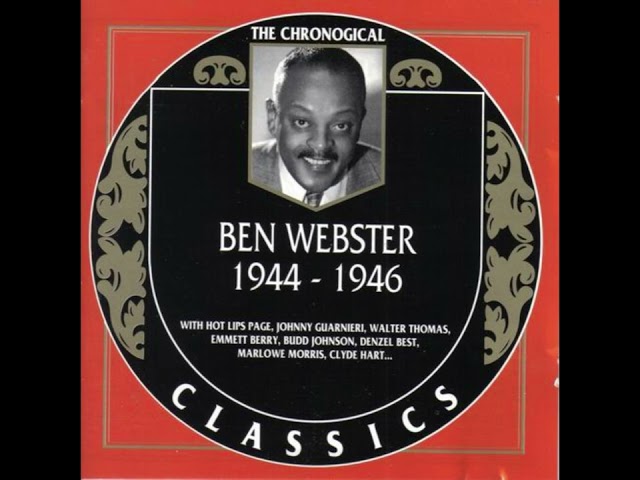 BEN WEBSTER  1944-1946 (1998)(FULL ALBUM)