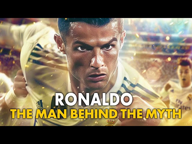 Cristiano Ronaldo, The Man Behind the Myth | FOOTBALL | Full Documentary in English