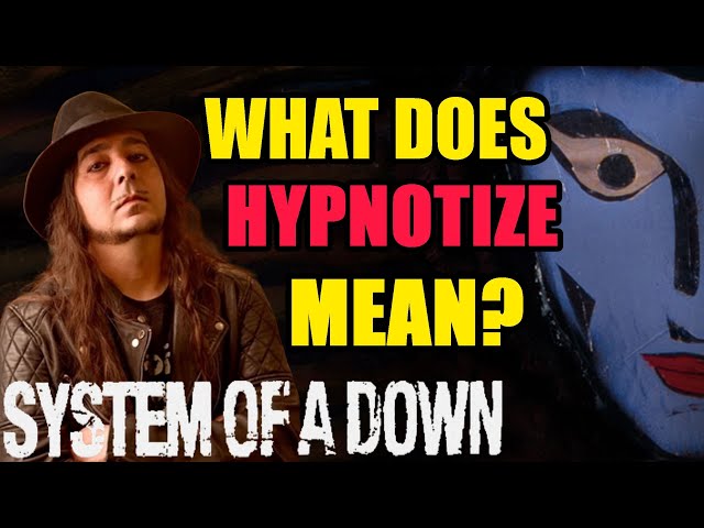 Daron Malakian EXPLAINS Meaning of Hypnotize by System Of A Down