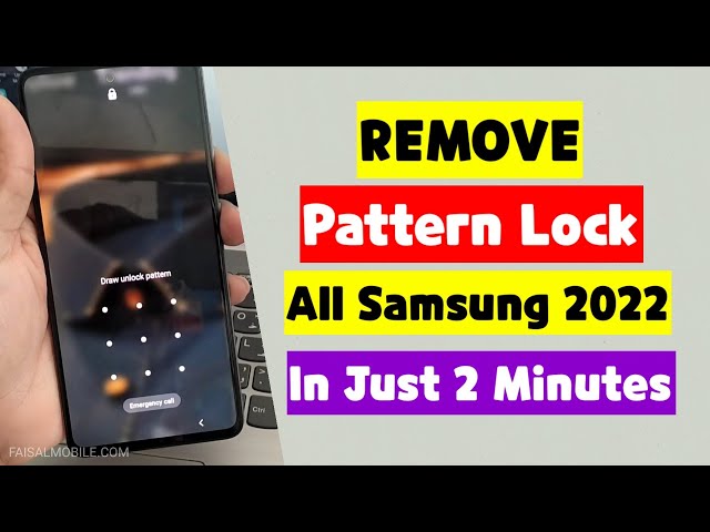 Unlock Forgotten Pattern Lock On Samsung phones 2022