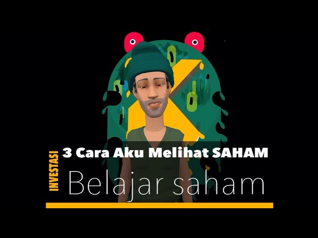 3 CARA AKU MELIHAT SAHAM - BELAJAR SAHAM EPS.3