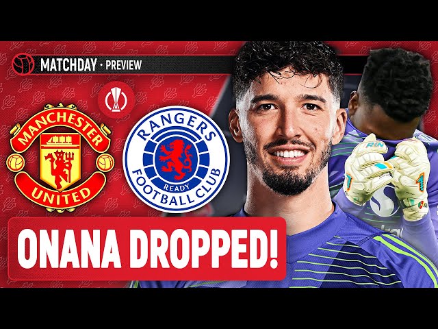 Bayindir STARTS! | Man United Vs Rangers | Europa League Preview