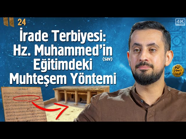 İrade Terbiyesi: Hz. Muhammed'in (sav) Eğitimdeki Muhteşem Yöntemi - Suffa - Bölüm 24 @Mehmedyildiz