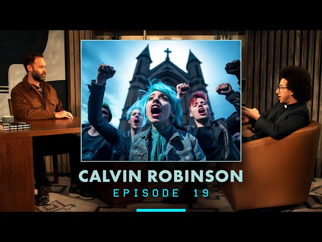 The New Religion Taking the World by Storm | Calvin Robinson | Zero Hour | Ep 19