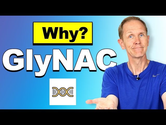 Why is Everyone Taking GlyNAC?