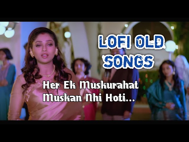 Har ek muskurahat muskan nhi hoti ( slowed and reverb ) lofi music | reverb song #slowedandreverb