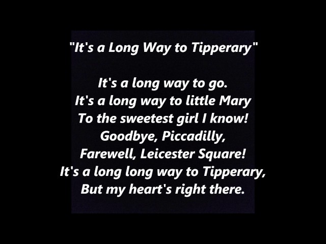 IT’S A LONG WAY TO TIPPERARY Sing Along music song words text & lyrics