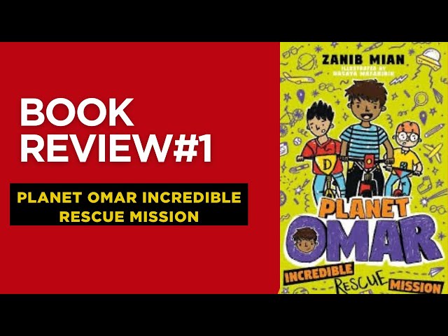 Kids Book Review 📖|| Planet Omar || Incredible Rescue Mission || By Zanib Mian || Book Talk