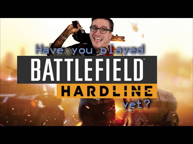 Have you played Battlefield Hardline yet?