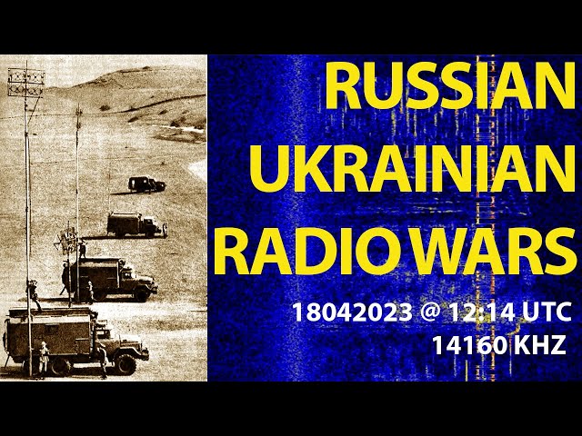 Russian - Ukrainian Radio War @ 14160 kHz USB