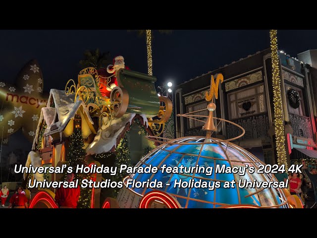 Universal’s Holiday Parade featuring Macy’s 2024 - Universal Studios Florida - Holidays at Universal