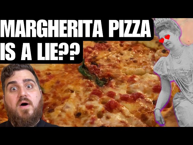 The FAKE HISTORY of Margherita Pizza