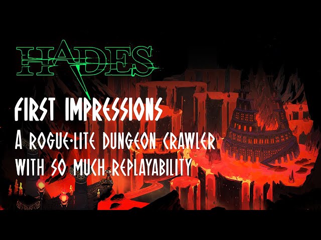 Hades- a rogue-lite dungeon crawler with so much replayability (First Impressions)