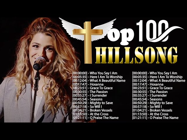 One Of The Most Popular Songs Of Hillsong Worship Best Unforgettable Hillsong Worship Top Songs