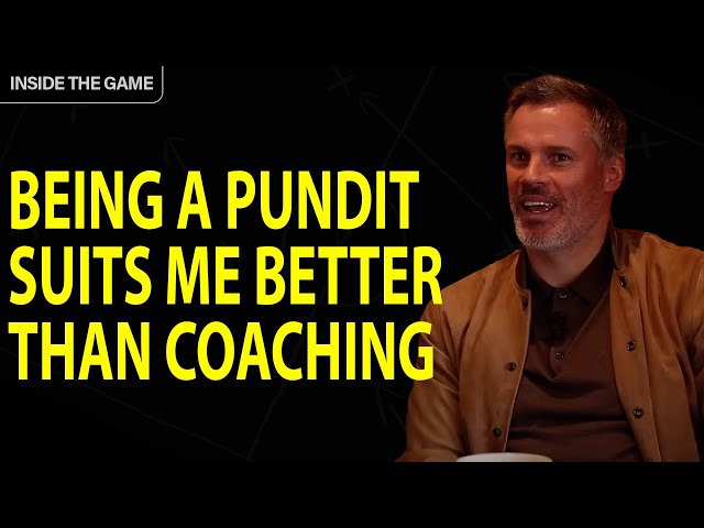 Jamie Carragher | "Being A Pundit Suits Me Better Than Coaching" | Inside The Game Ep 4