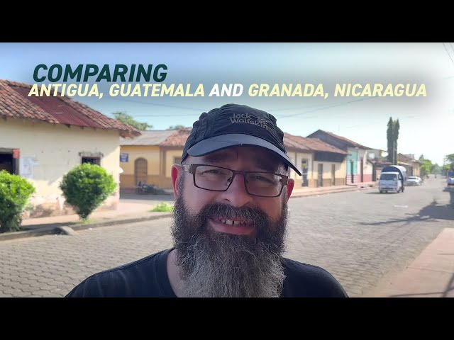 Compare Antigua Guatemala 🇬🇹 Granada Nicaragua 🇳🇮