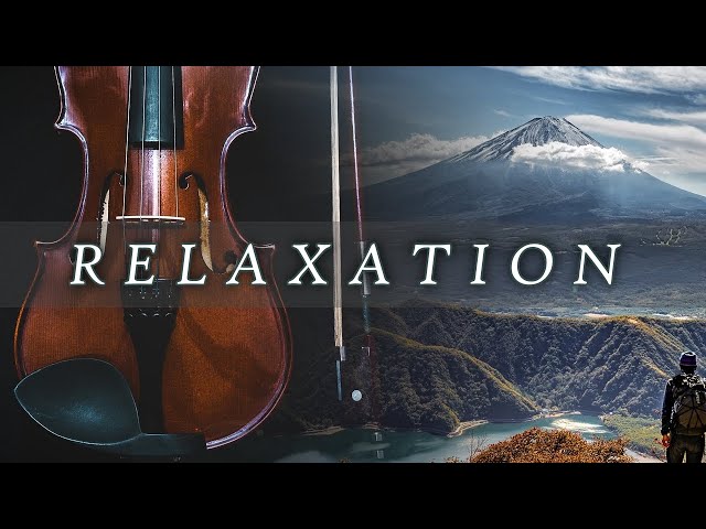 🎻 Violin Relaxation: A Meditative Journey Through the Sounds of Nature 🌿