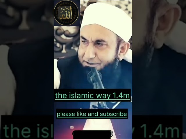 Tariq jameel bayan #islamic |the islamic way 1.4m