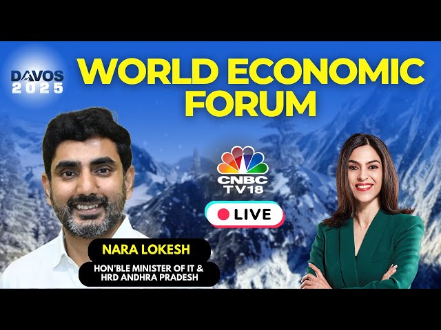 World Economic Forum LIVE | Andhra Pradesh's IT Minister Nara Lokesh | Davos 2025 | N18G | CNBC TV18