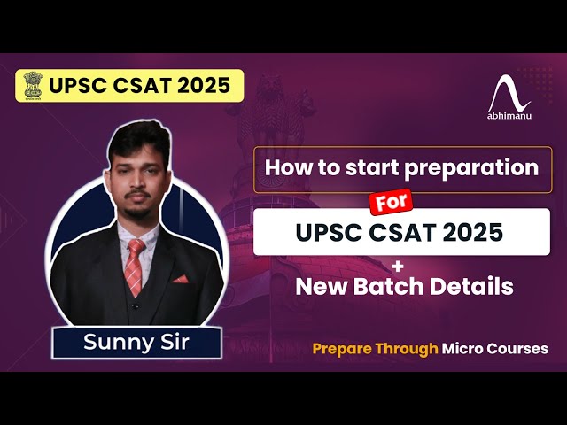 UPSC CSAT Exam 2024 I How to Start Preparation for UPSC CSAT 2025 I Micro course | By abhimanu IAS