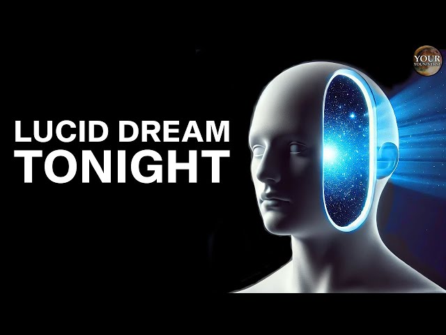 Lucid Dreaming: How to wake up inside your dreams and manifest anything