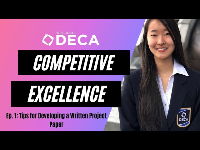 Competitive Excellence Ep. 1: Tips for Developing a Written Project Paper | Wisconsin DECA