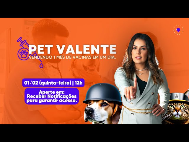 Pet Valente | Vendendo 1 mês de vacinas em 1 dia.