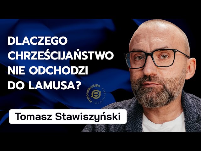 Filozofia kontra Chrześcijaństwo. Tomasz Stawiszyński | Imponderabilia