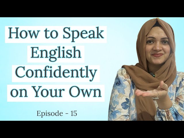 Learn to Speak English Without Anyone’s Help | Episode- 15 | English With Me