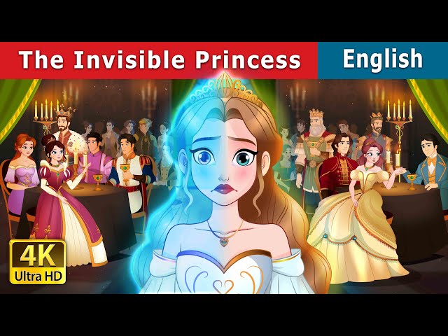 The Invisible Princess Story | Stories for Teenagers | @EnglishFairyTales