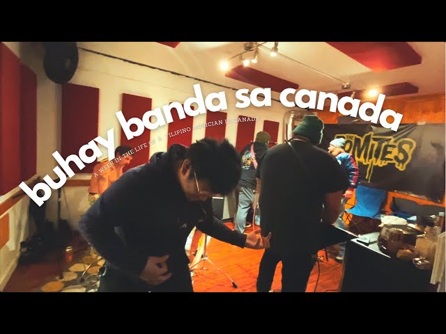 A week in the life a of a Filipino musician in Canada (Buhay Banda sa Canada)