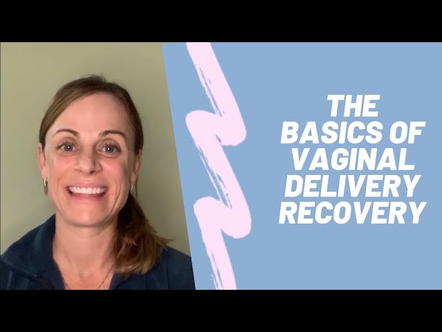 Basic Vaginal Delivery Recovery Information