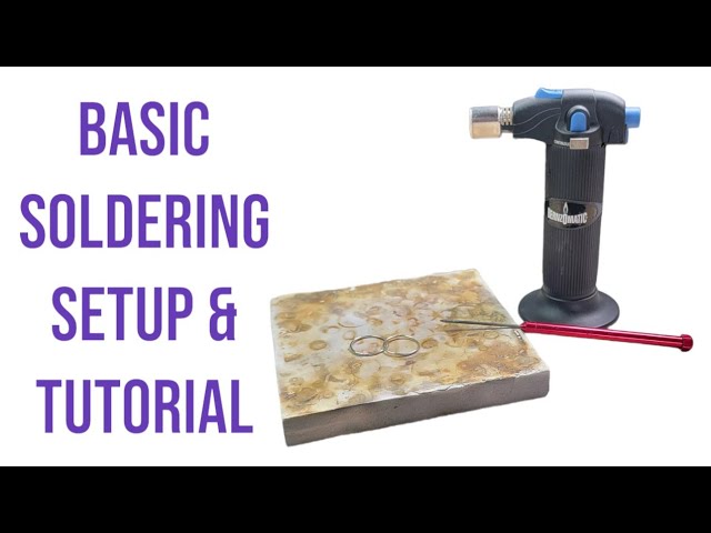 Basic soldering setup & beginner friendly silver soldering tutorial - easy jewelry making how to