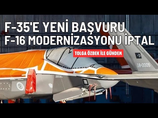 Türkiye 79 adetlik F-16 modernizasyonundan vazgeçti, F-35 için tekrar teklif verdi