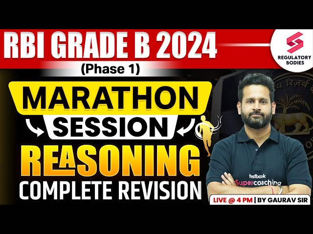 Complete Reasoning Revision For RBI Grade B | SEBI Grade A Phase 1 | Marathon Session | Gaurav Singh