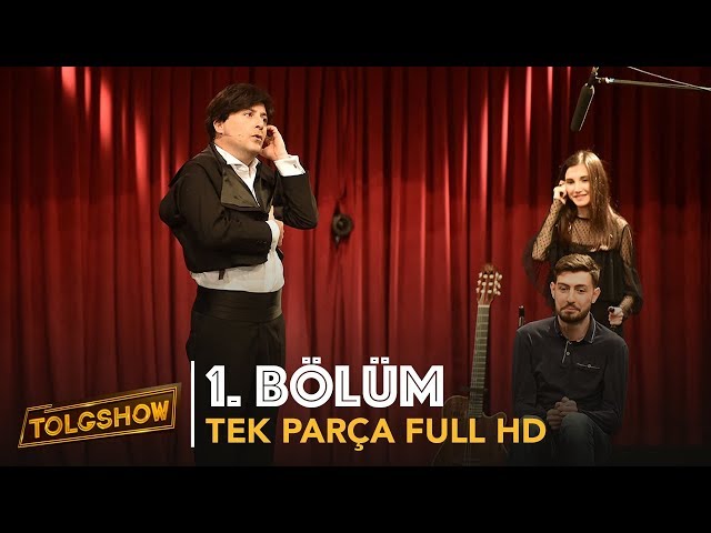 TOLGSHOW 1. Bölüm  Tek Parça Full HD - Bipsiz