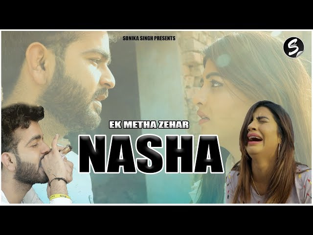 Nasha :  Ek Meetha Zehar | Sonika Singh | Mohit Sharma | New Haryanvi Webseries 2020