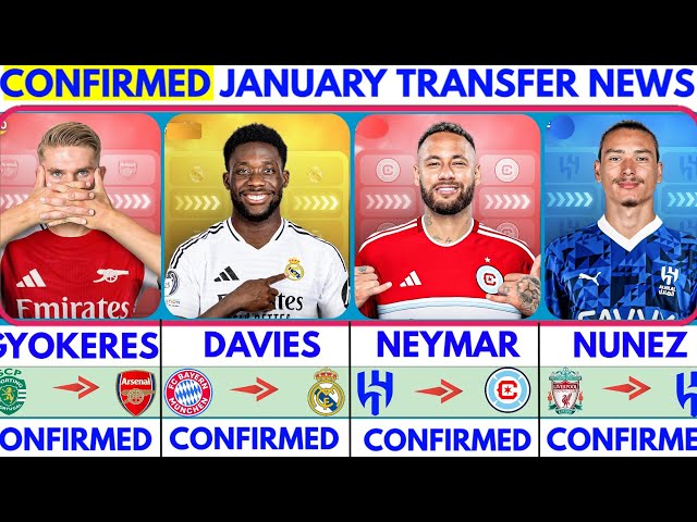 🚨THE LATEST CONFIRMED TRANSFER NEWS AND RUMOURS WINTER TRANSFERS 2025|MESSI,GYOKERES DAVIES,NEYMAR🚨