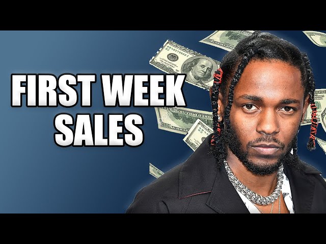 Kendrick Lamar First Week Sales