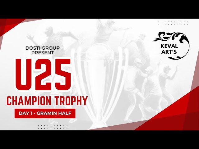 DAY 2 || U25 CHAMPION TROPHY 2025 GORSAI ( BHIWANDI )