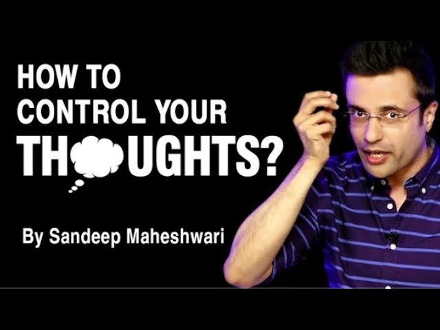 Control Your Thoughts - By Sandeep Maheshwari | Hindi #sandeepmaheshwari #latest #motivationalvideo