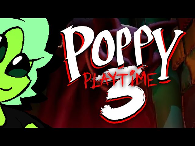 Popp Playtime 3 (Finally)