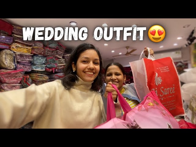 SHAADI ki SHOPPING😍WEDDING OUTFIT 👗