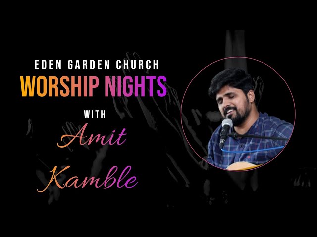 EGC Worship Night with Amit Kamble