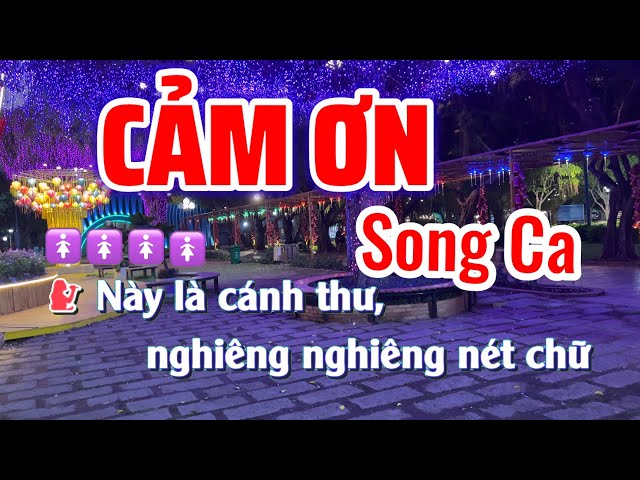 Karaoke Cảm Ơn Song Ca Nhạc Chuẩn/@nguyennamkaraokehd