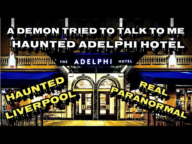 HAUNTED ADELPHI HOTEL I Liverpool I THREE Ghosts Communicate with Me I PARANORMAL CAUGHT ON CAMERA